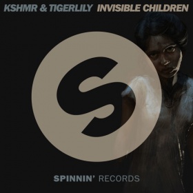 KSHMR & TIGERLILY - INVISIBLE CHILDREN